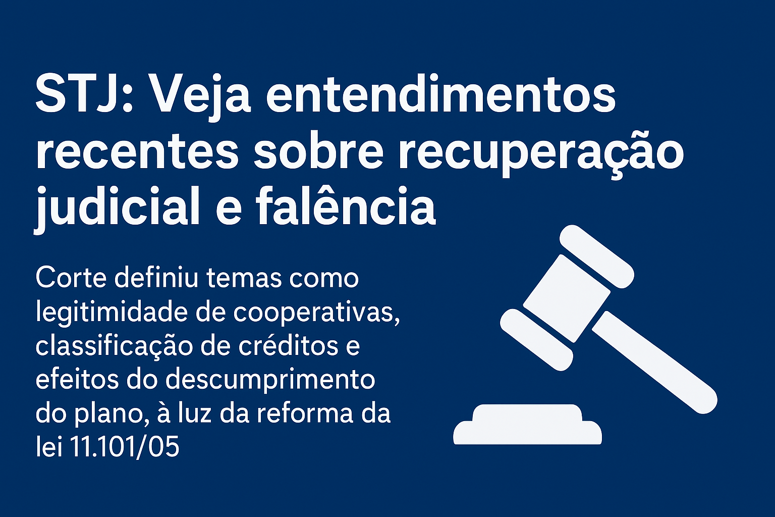 STJ: entendimentos recentes sobre recuperação judicial e falência